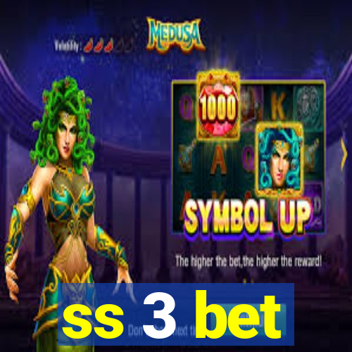 ss 3 bet