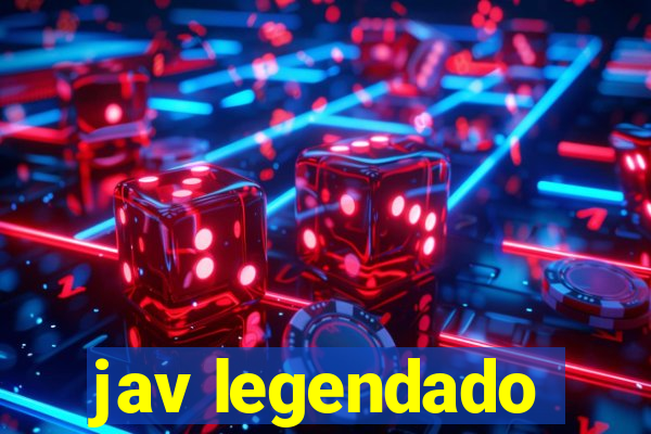 jav legendado