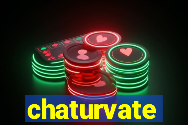 chaturvate