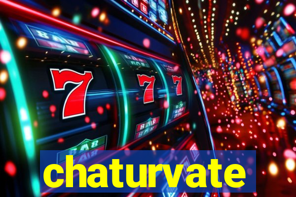 chaturvate