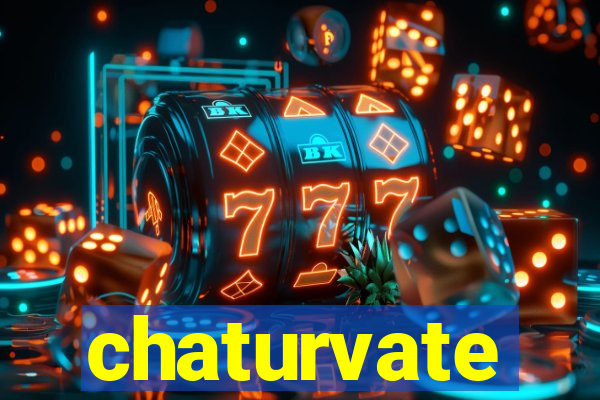 chaturvate