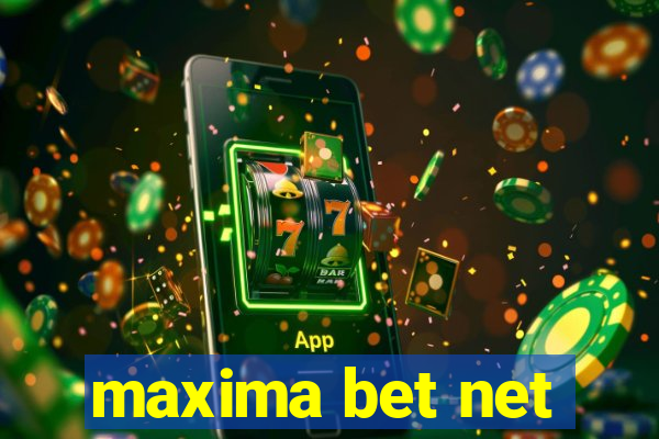 maxima bet net