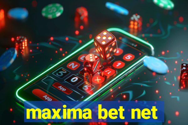 maxima bet net