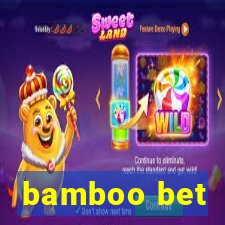 bamboo bet