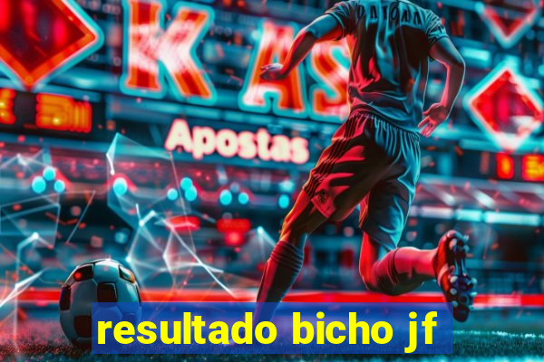 resultado bicho jf