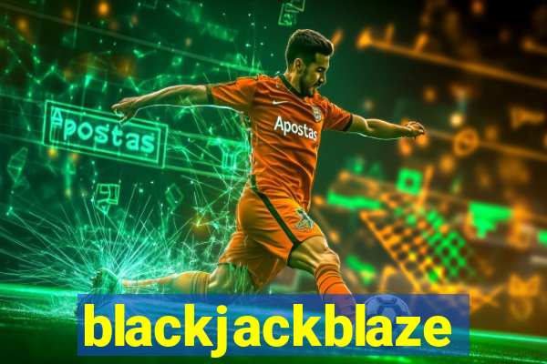 blackjackblaze