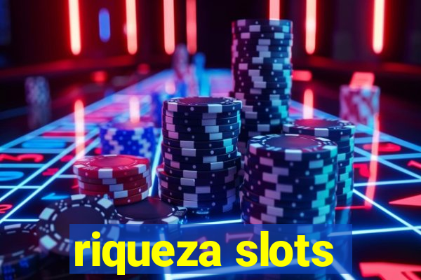 riqueza slots