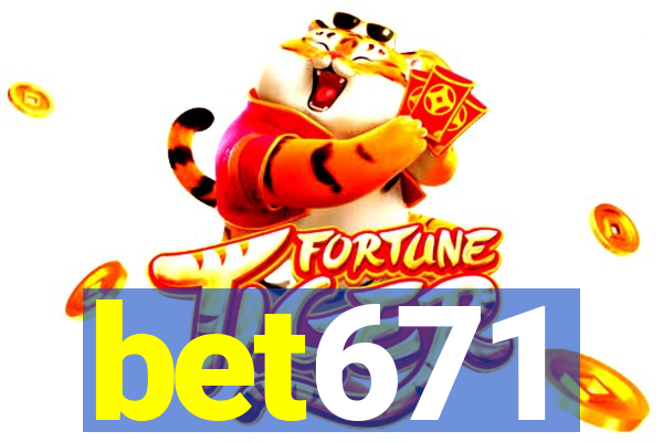 bet671