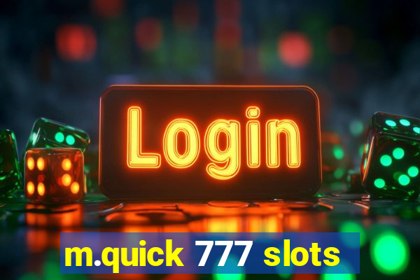 m.quick 777 slots