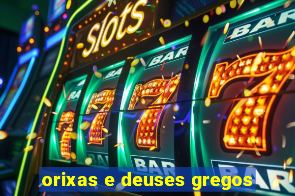 orixas e deuses gregos