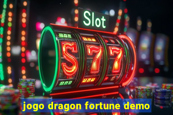 jogo dragon fortune demo