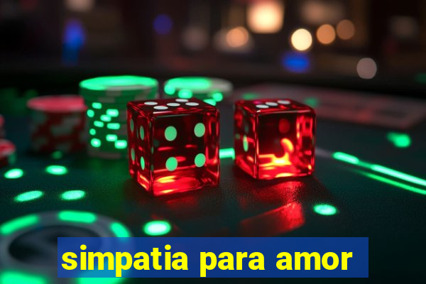 simpatia para amor