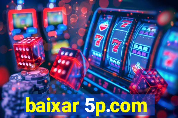 baixar 5p.com