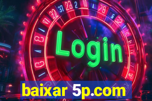 baixar 5p.com