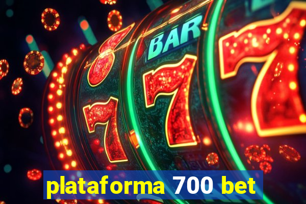 plataforma 700 bet