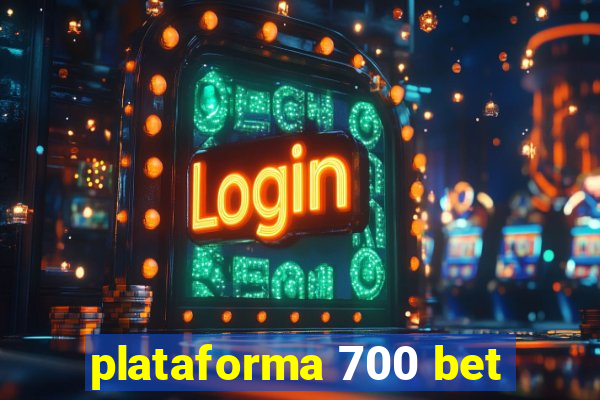 plataforma 700 bet