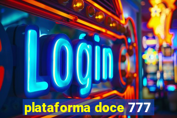 plataforma doce 777