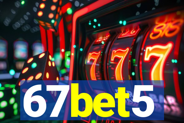 67bet5