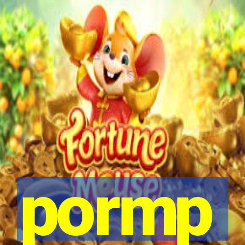 pormp