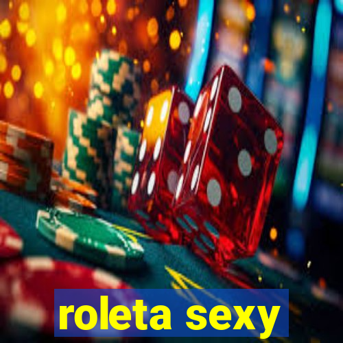 roleta sexy