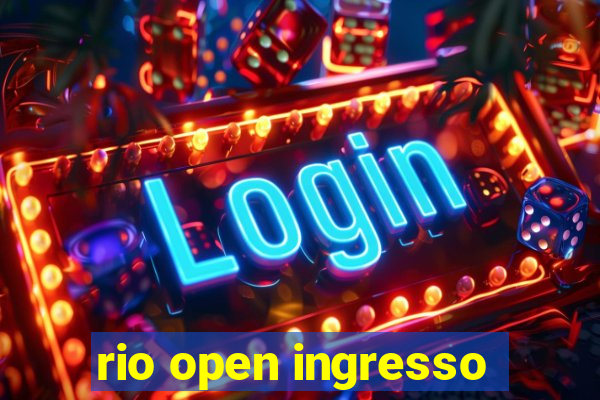 rio open ingresso