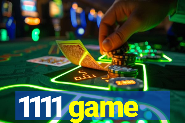 1111 game