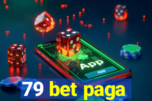 79 bet paga