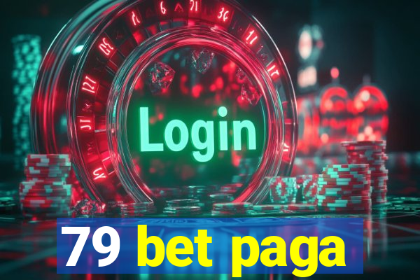 79 bet paga