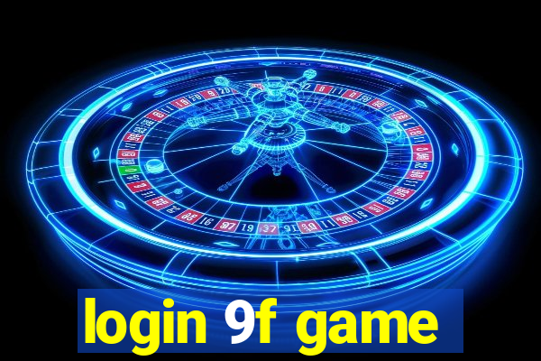 login 9f game