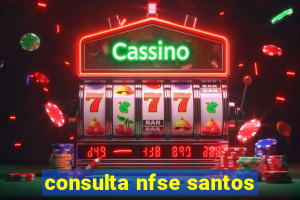 consulta nfse santos