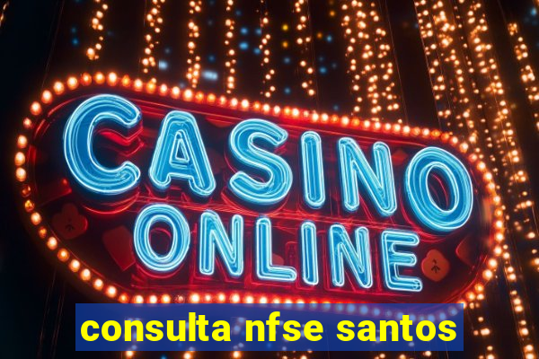 consulta nfse santos