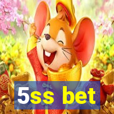 5ss bet