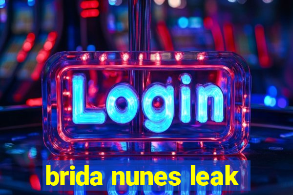 brida nunes leak