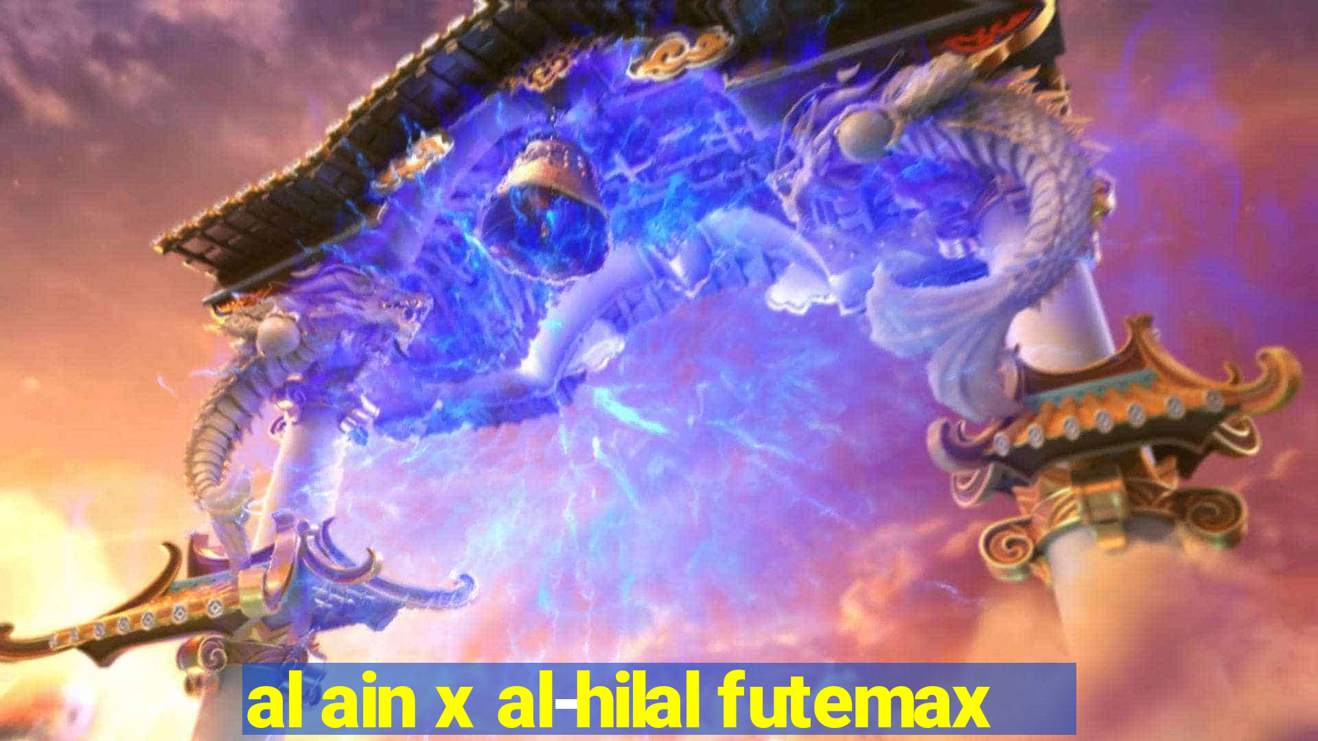 al ain x al-hilal futemax