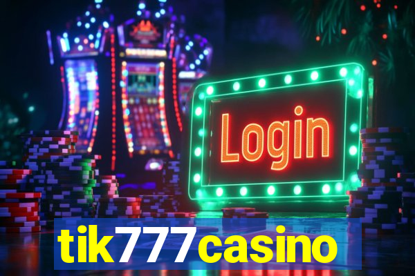 tik777casino