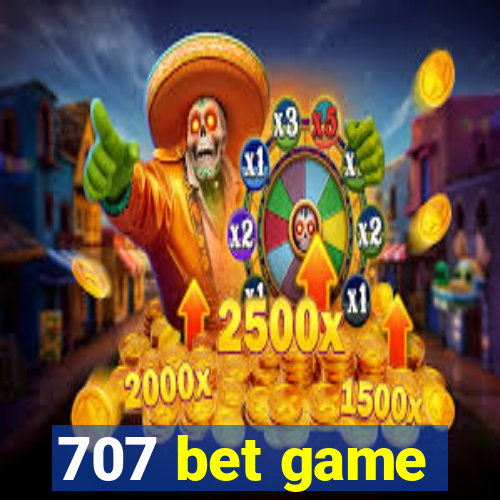 707 bet game