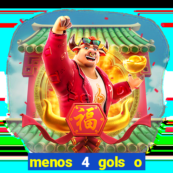 menos 4 gols o que significa