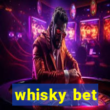 whisky bet