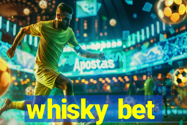 whisky bet