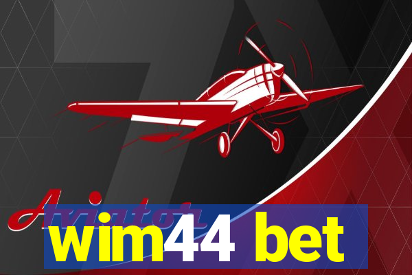 wim44 bet