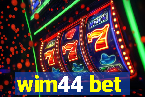 wim44 bet