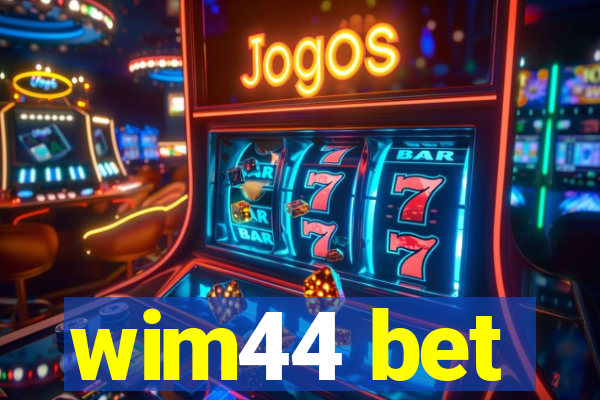 wim44 bet