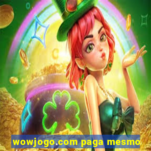 wowjogo.com paga mesmo