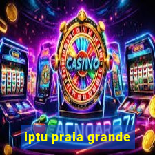 iptu praia grande