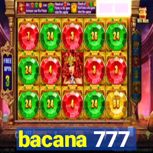 bacana 777