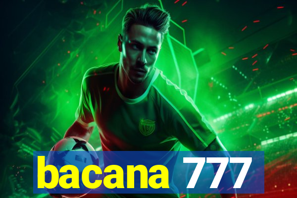 bacana 777