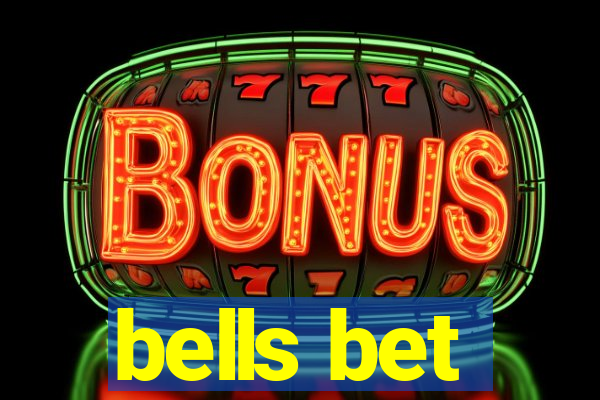 bells bet