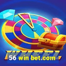 56 win bet.com