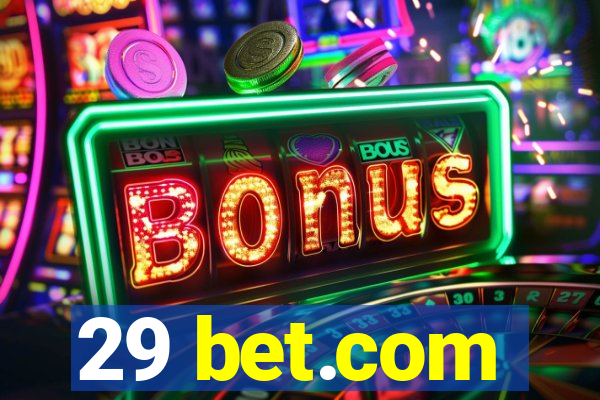 29 bet.com