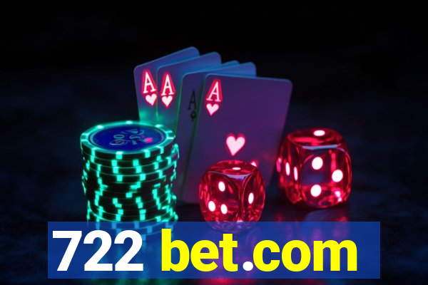 722 bet.com